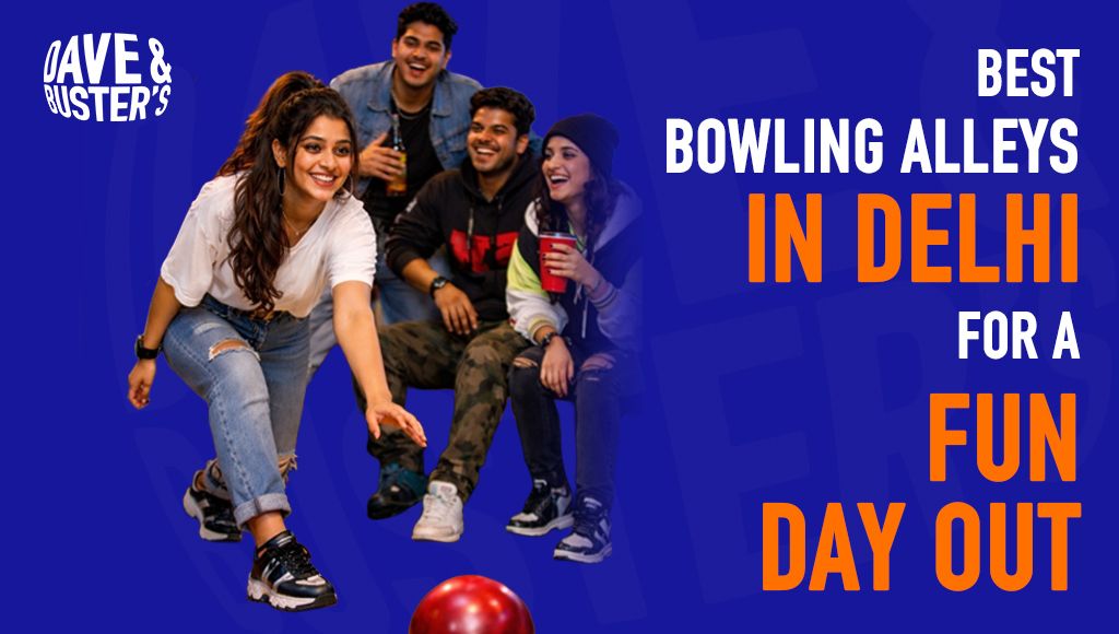 Best Bowling Alleys in Delhi for a Fun Day Out
