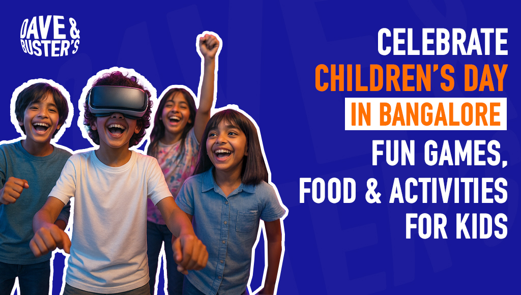 Celebrate Children’s Day in Bangalore: Fun Games, Food & Activities for Kids