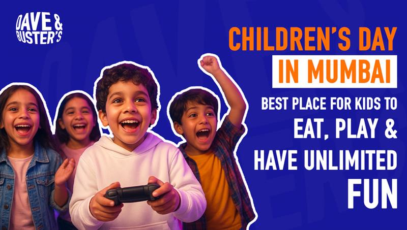 Children’s Day in Mumbai: Best Place for Kids to Eat, Play & Have Unlimited Fun