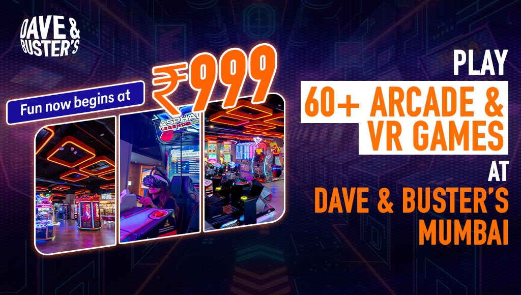 Fun Now Begins at ₹999: Play 60+ Arcade & VR Games at Dave & Buster’s Mumbai