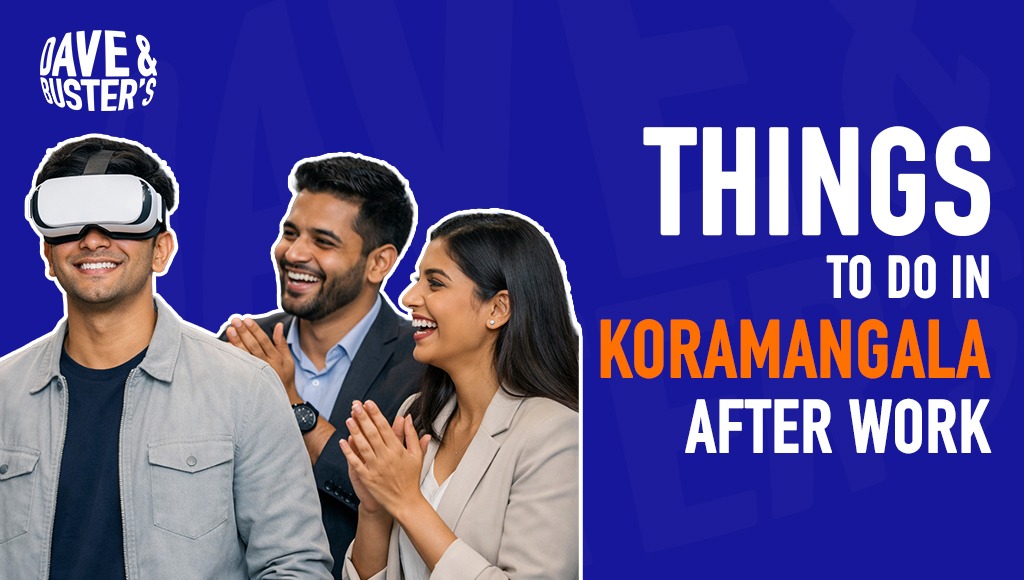 Things to Do in Koramangala After Work