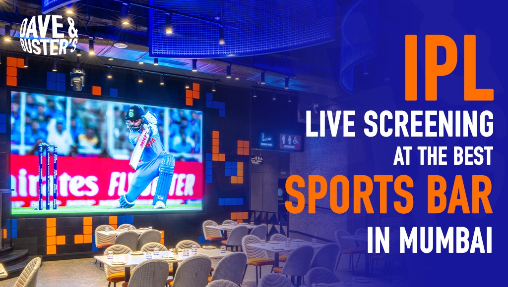 IPL Live Screening at the Best Sports Bar in Mumbai
