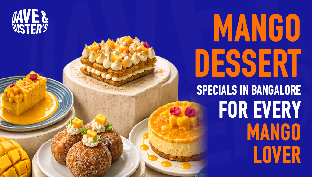 Mango Dessert Specials in Bangalore for Every Mango Lover